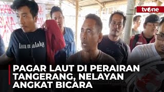 Kelompok Nelayan Klaim Pagar Laut di Tangerang untuk Menahan Abrasi