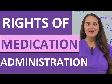 What are the 6 right of medication administration?