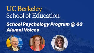 Alumni reflections of the UC Berkeley School Psychology Program