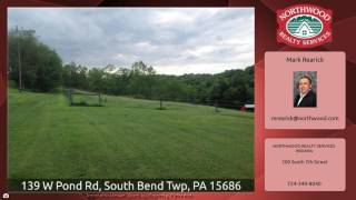 139 W Pond Rd, South Bend Twp, PA 15686