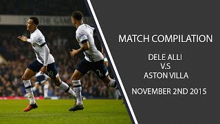 Dele Alli vs Aston Villa- 02/11/15 (HD)