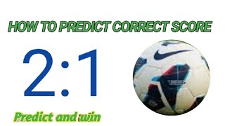 Formula to predict correct scores/how to predict correct scores/Correct score predictions.