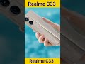 Realme C33 Unboxing And Review #shorts #ytshorts