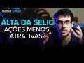 TAXA SELIC SOBE PARA 12,75%: ENTENDA COMO A ALTA DOS JUROS IMPACTA NO VALOR DAS EMPRESAS