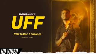 Uff (Full Song) Harnoor | 8 Chance | New Punjabi Songs 2021
