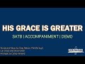 His Grace is Greater | SATB | Piano | Accompaniment