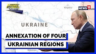 Russia Ukraine Conflict | Vladimir Putin Announces Annexation Of Four Ukrainian Regions | News18