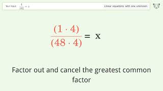 Linear equation with one unknown: Solve 4/192=x step-by-step solution