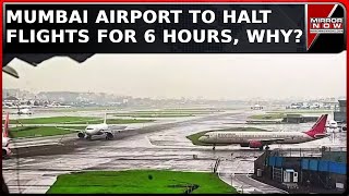 Mumbai Airport Runway Undergoes Post-Monsoon Maintenance; No Flights From 11AM To 5PM | Latest News