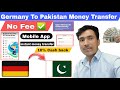 Germany to Pakistan money transfer best app for money transfer how to send money overseas