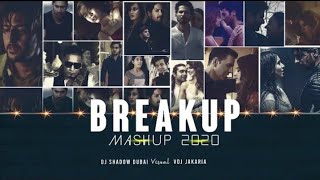 Breakup Mashup 2020 | Midnight Memories | DJ Shadow Dubai | VDJ Jakaria | Lost in Love Sad Song nou
