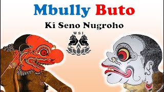 Segmen Gayeng | Bagong MBULLY Buto | Ki Seno Nugroho