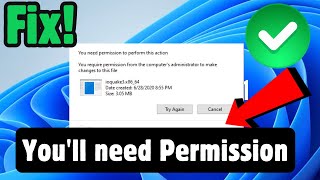 How To Fix You'll need to provide administrator permission to delete the folder error in Windows 11