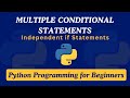 15 - Multiple Conditional Statements | Python Programming for Beginners