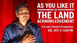 ACT Presents: As You Like It, or The Land Acknowledgement