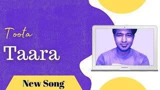 Toota Taara 🌠🌠 (Raw Version) | टूटा तारा  | #NewSong | Kumaar | Sham Balkar | nadasiamit