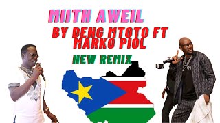 Miith Aweil by Marko Piol Majok ft Deng Mtoto official Audio Latest Collabo