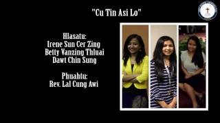 Cu Ti'n Asi Lo - Irene Zing | Betty Vanzing Thluai | Dawt Chin Sung