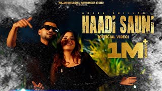 New Punjabi Songs 2024 | Haadi sauni (Official Video) Arjan Dhillon | Latest Punjabi Songs 2024