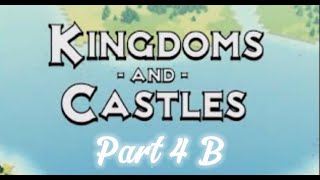 Kingdoms & Castles/ We Will Live On (Part 4)B