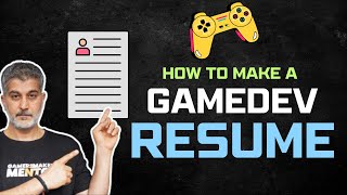 How to make a Gamedev Resume | Game development jobs