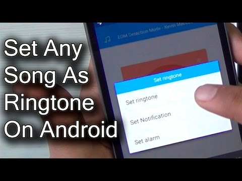 How To Set Any Song As Ringtone On Android? Tutorial Video How To Set Any Song As Ringtone On Android? Tutorial Video