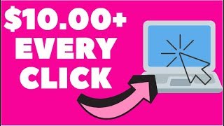 Earn $10.00+ Every Time YOU Click! [Make Money Online]