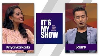 Priyanka Karki & Laure (Ashish Rana) | It's my show with Suraj Singh Thakuri | 23 December 2017