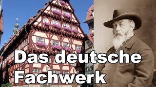 Das deutsche Fachwerk I Ursprung, Blütezeit, Untergang, Wiederentdeckung