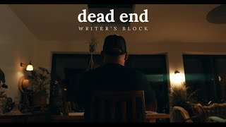 dead end - writer's block (thriller/horror short film. one-man crew, solo lockdown project)