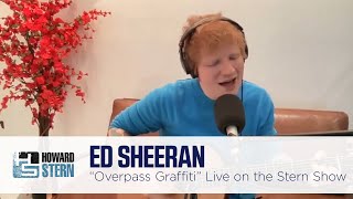 Ed Sheeran “Overpass Graffiti” Live on the Stern Show