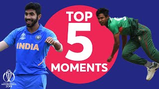 Bumrah? Mustafizur? Kohli? | Bangladesh vs India - Top 5 Moments | ICC Cricket World Cup 2019