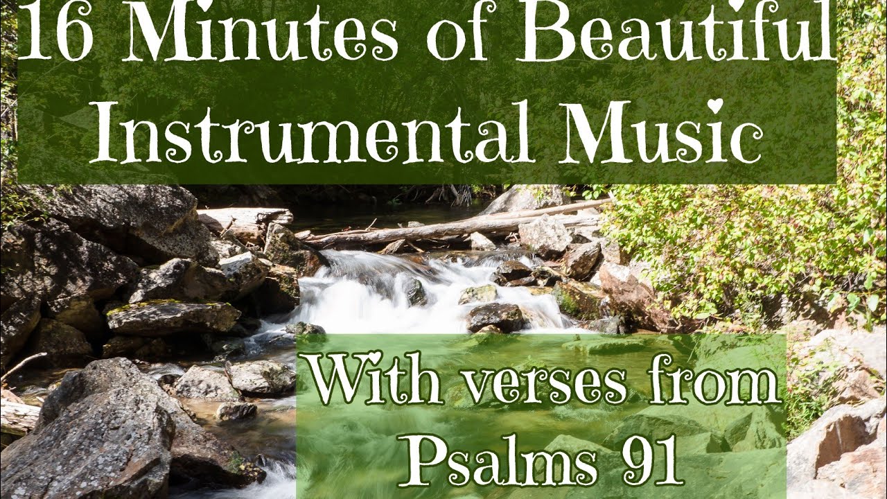 Inspiring Instrumental Music (verses From Psalms 91) - YouTube