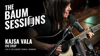 Kajsa Vala - One Drop | The Baum Sessions