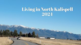 Living in North KALISPELL MONTANA 2024