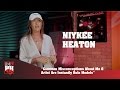 Niykee Heaton - Common Misconceptions About Me & Artist Are Instantly Role Models (247HH Exclusive)