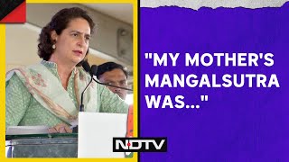 Priyanka Gandhi Speech: On PM's Mangalsutra Remark, Priyanka Gandhi Points To Mother, Grandmother