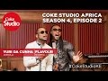 Coke Studio Africa Season 4, Episode 2