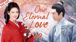 【ENG SUB】Our Eternal Love EP49 | The challenging daily life of a witty lady | Joe Chen/ Chen Xiao