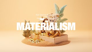 What is Materialism? - One Minute Of Wisdom