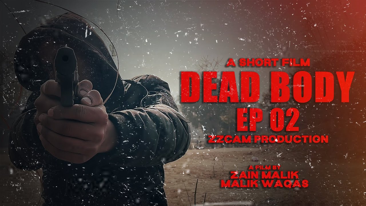 Dead Body A Short Film Ep 02 Youtube