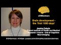 #CNStalk - Jessica Dubois on Brain Development the ‘first 1000 days’