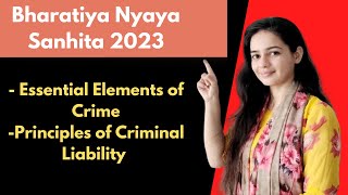 Essential Elements of Crime & Principles of Criminal Liability - BNS,2023. UGC NET &JRF December .