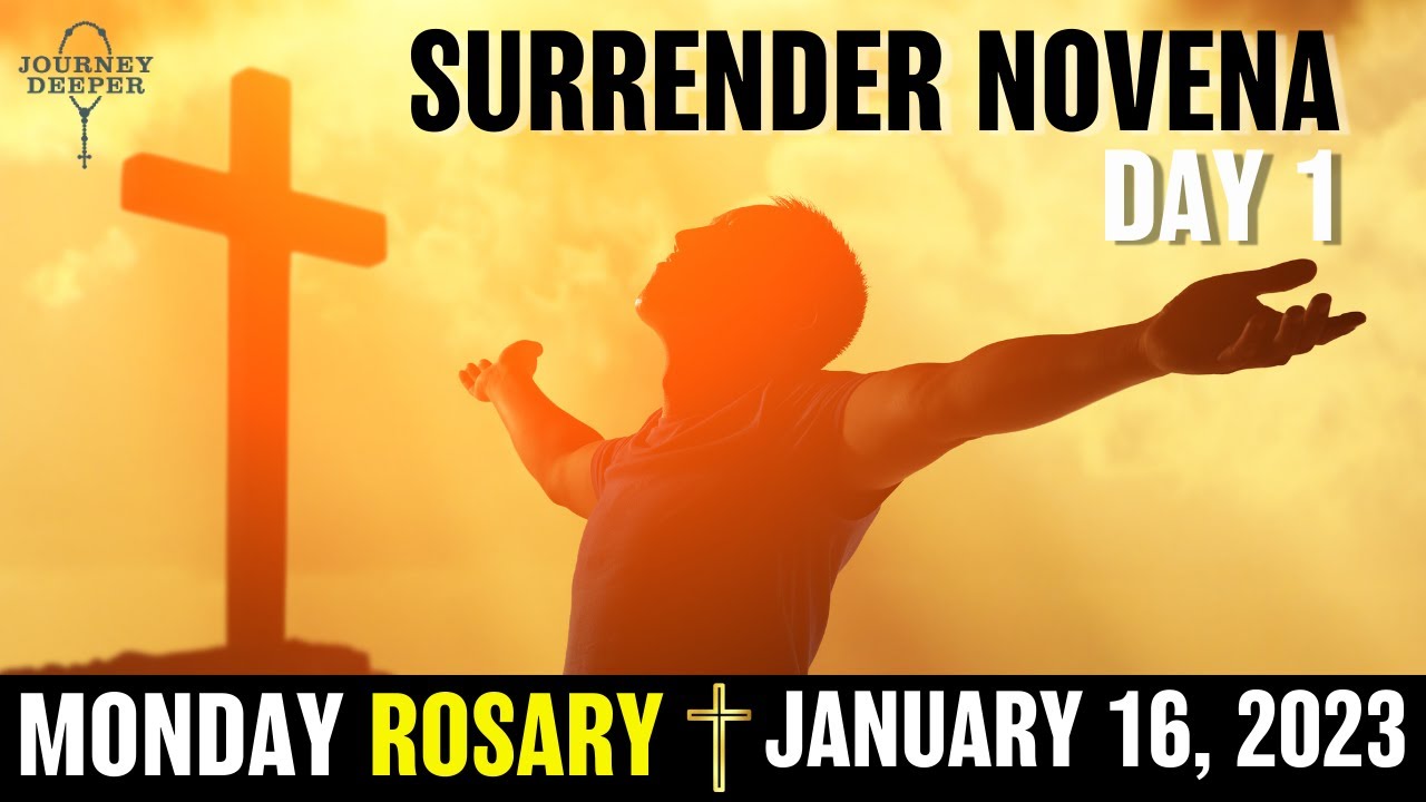 SURRENDER Novena Day 1 ROSARY MONDAY January 16th Joyful Mysteries Holy ...