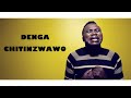 Denga Chitinzwawo_Tekina