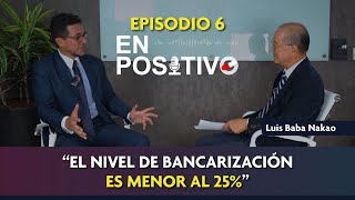 El nivel de Bancarización no llega ni al 25% - Podcast con Jorge Picón