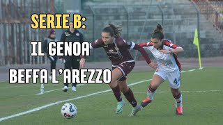 Arezzo Genoa, le liguri quasi al livello di Parma e Ternana. Serie B 2024 -25