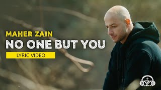 Maher Zain - No One But You | Lirik Terjemahan