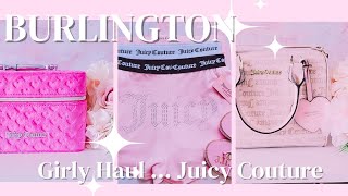 Burlington Girly Haul - Juicy Couture Jackpot!!