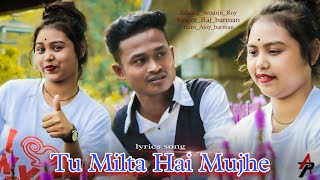 Tu Milta Hai MujheToh Muskurata Hoon Raj Barman | New Hindi Songs | Romantic Love Story | AP ALBUM